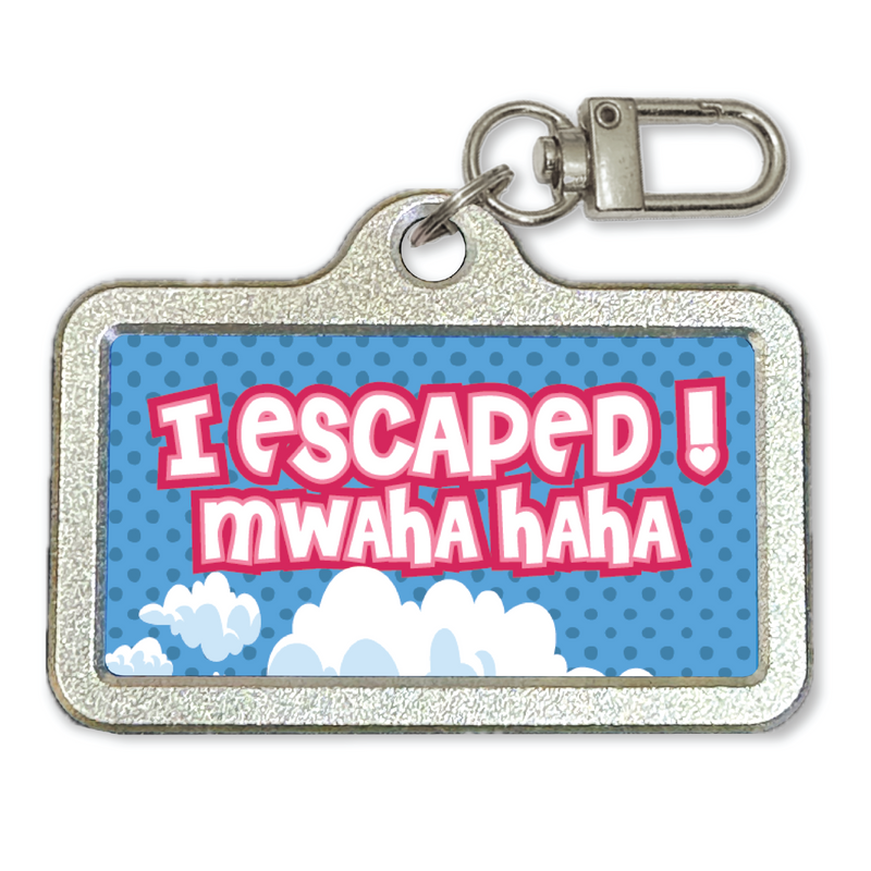 DDMK™ Tags for LOVE™- I Escaped! Mwhahahaha