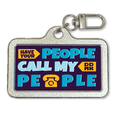 DDMK™ Tags for LOVE™- Have Your People Call My People